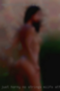 Just horny no strings milfs attached fun in Delaware.